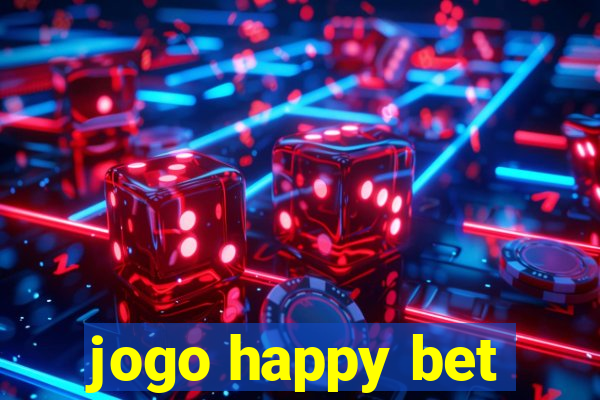 jogo happy bet